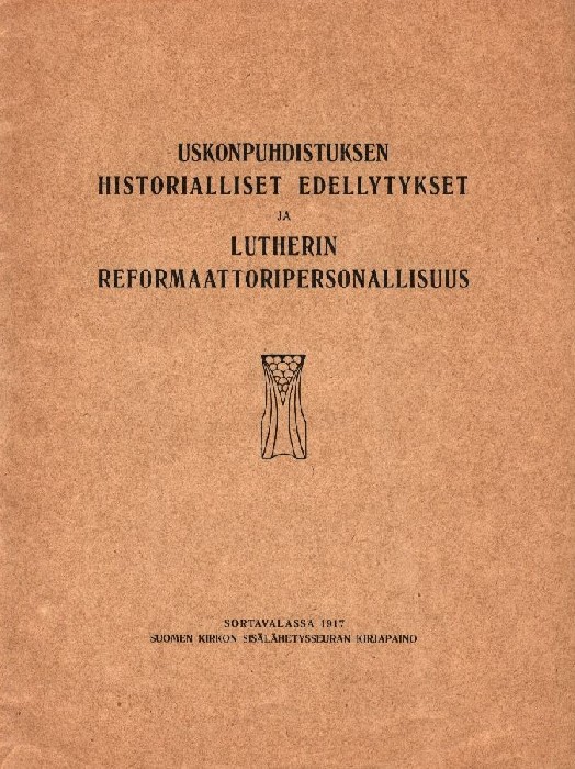 Martti Ruuth Uskonpuhdistuksen Historialliset Edellytykset Ja Martti Ruuth Uskonpuhdistuksen Historialliset Edellytykset Ja